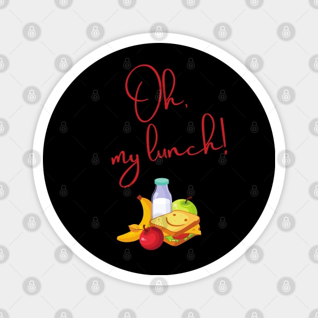 Oh, my lunch! Magnet by TigrArt